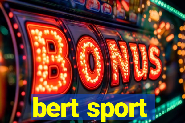 bert sport